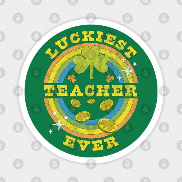 Luckiest Teacher Ever St Patrick's Day Teaching Funny Magnet by OrangeMonkeyArt